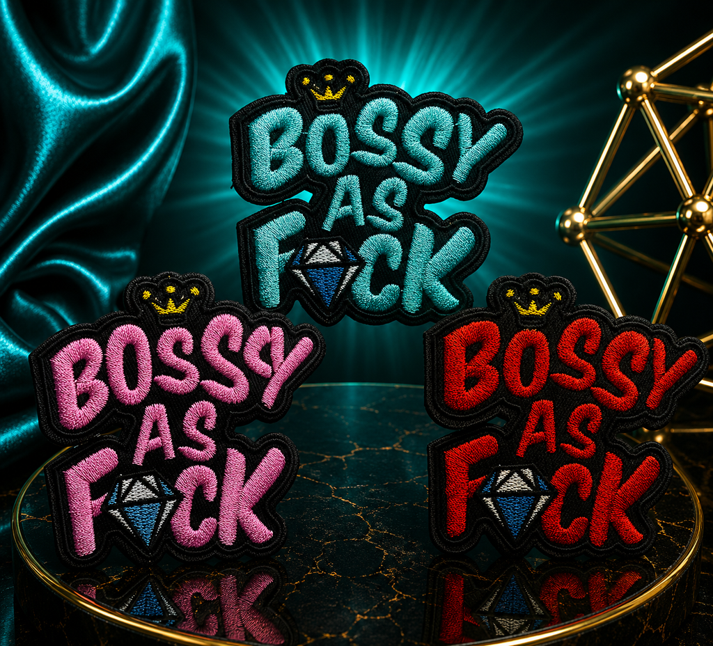 Bossy As F💎ck Iron On Patch