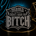 Mama Didn’t Raise No B💎tch Iron On Patch