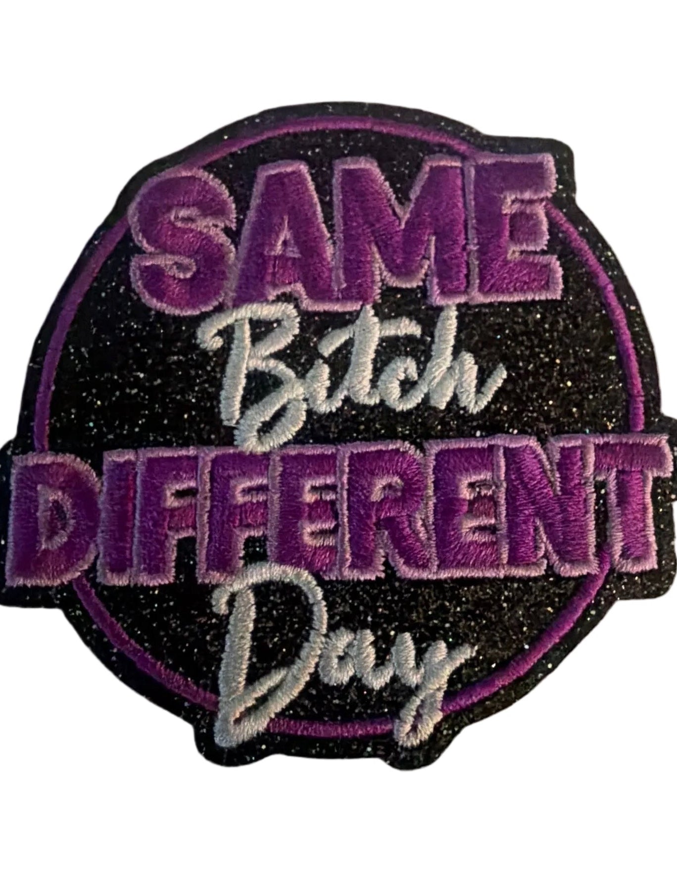 Same B$tch different day