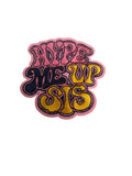 Hype me up sis iron on patch