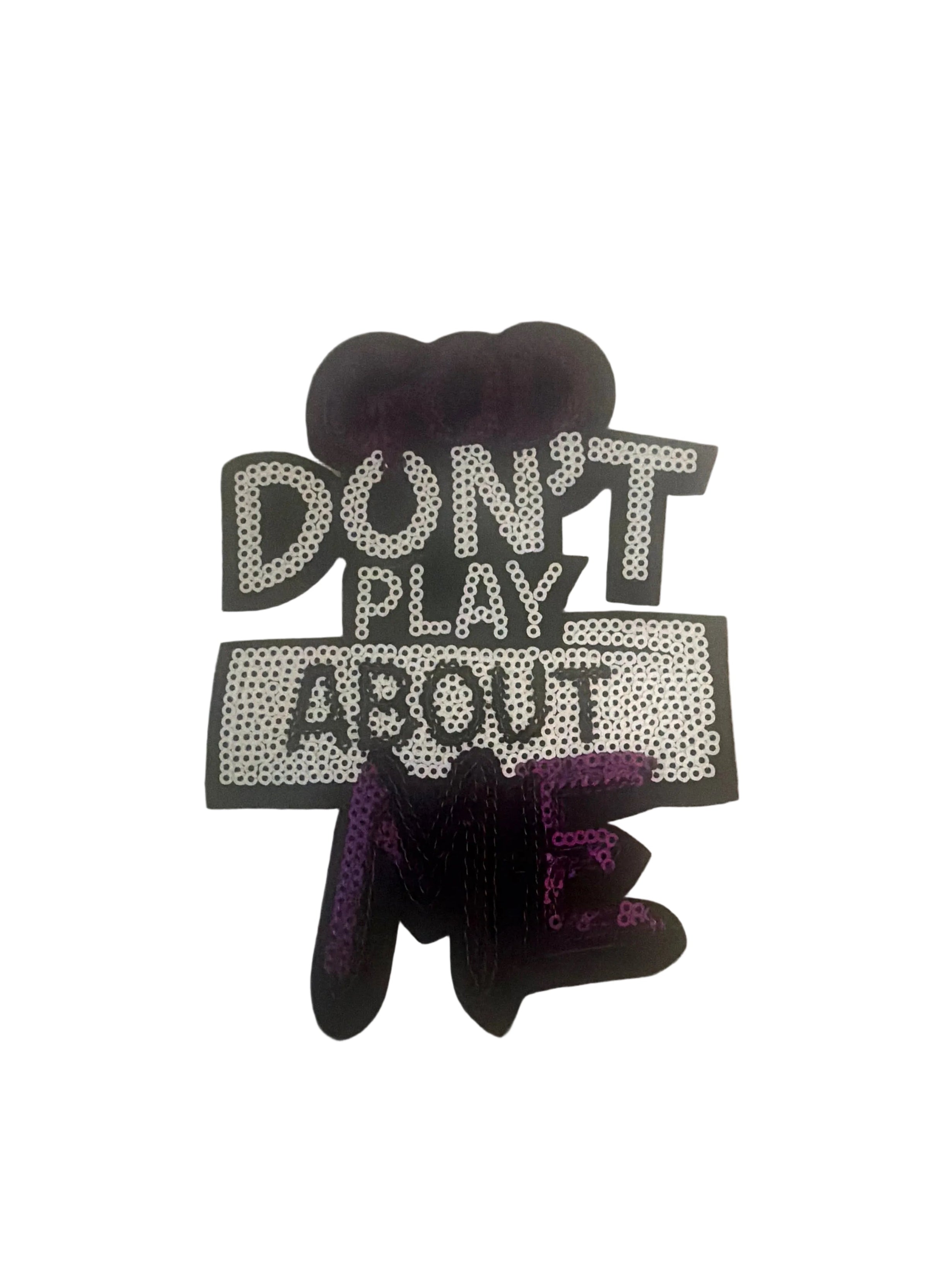 God don’t play about me patch