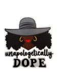 Unapologetically Dope