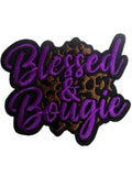 Blessed and Bougie