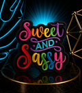 Sweet and Sassy